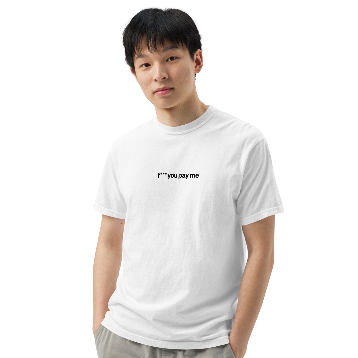 FU Pay Me T-Shirt