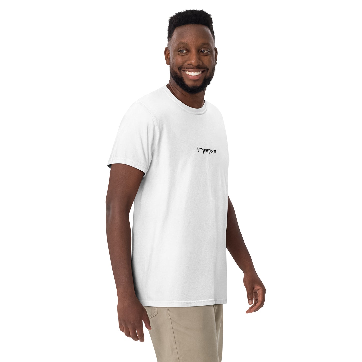 FU Pay Me T-Shirt